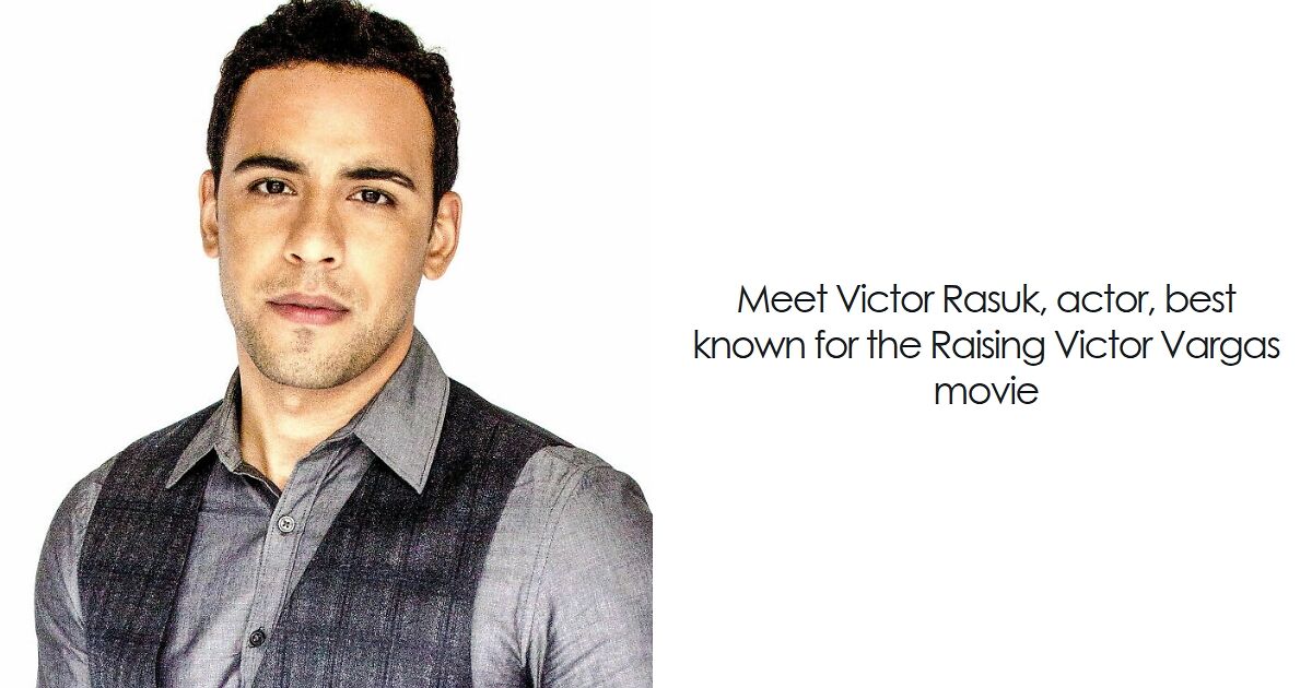 Victor Rasuk: Bio And Career Highlights