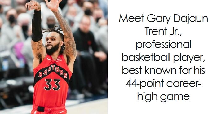 Gary Trent Jr.: Bio And Career Highlights