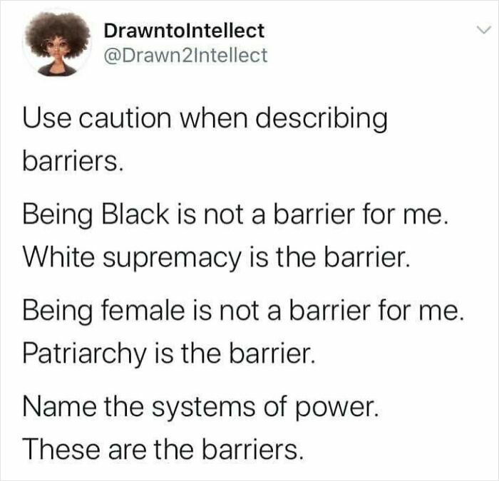 Tweet emphasizing that white supremacy and patriarchy, not race or gender, are the real barriers confronting feminist and social justice issues.