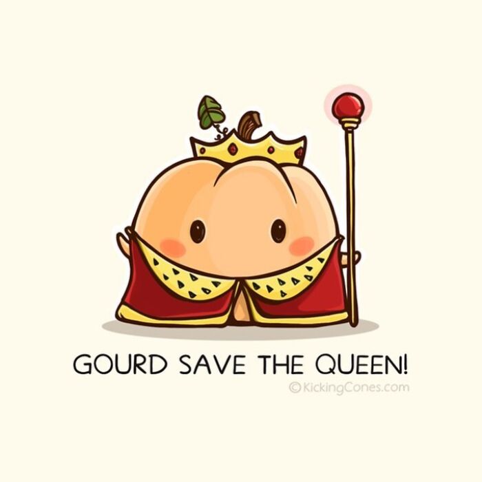 Cute humor artwork of a gourd dressed as a queen with wholesome wordplay and unexpected characters.