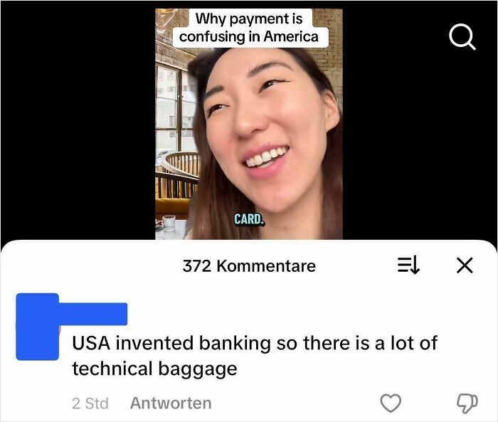 Woman explaining why payment is confusing in America with a dumb comment about banking and technical baggage.