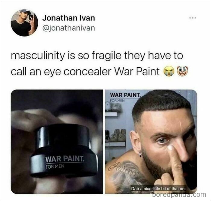 Social media post mocking gendered nonsense with eye concealer branded as War Paint for men and a man applying it.