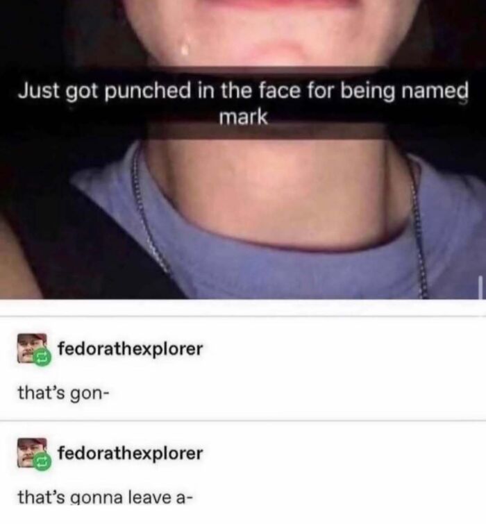 Close-up of a meme text about getting punched for being named Mark, explained by a meme account for clarity.