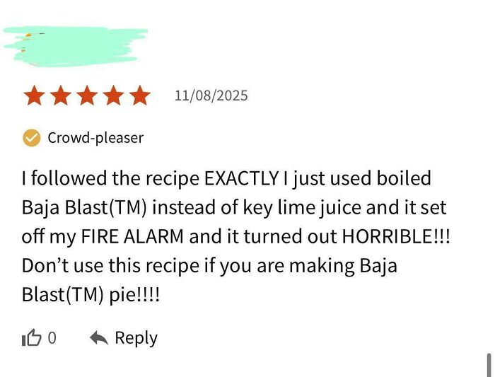 Five-star review warning about a failed recipe attempt using Baja Blast causing fire alarm and bad results in unhinged reviews.