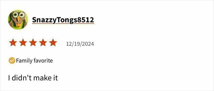 User review showing a 5-star rating with the comment I didn't make it, part of failed tries at following a recipe.