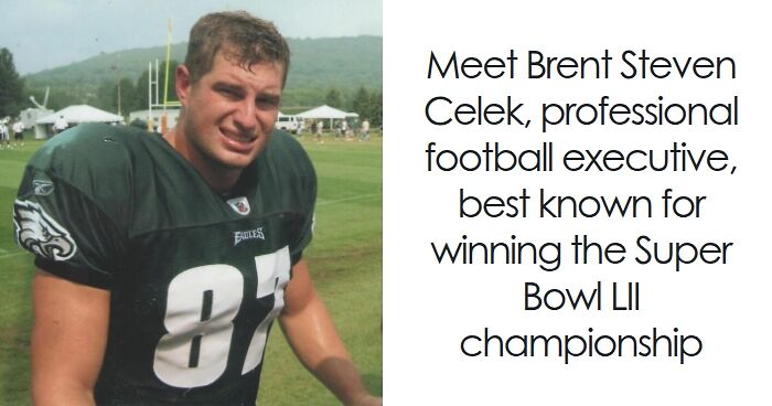 Brent Celek: Bio And Career Highlights