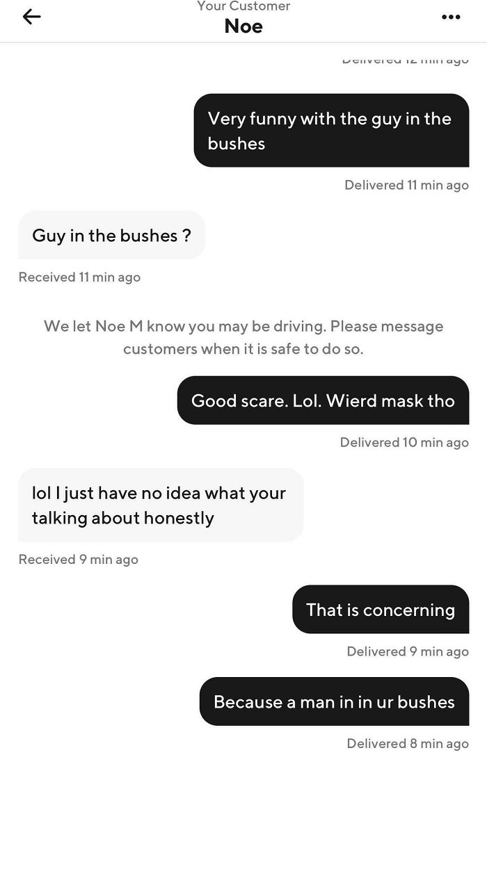 Text message exchange between Uber driver and customer sharing funny and unhinged messages about a guy in the bushes.