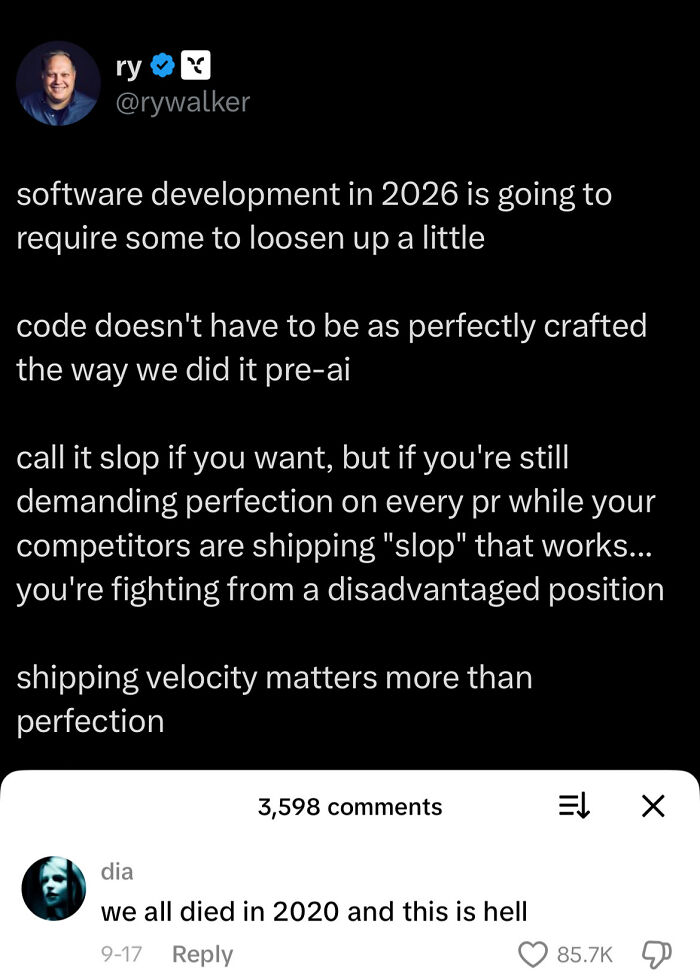 Tweet about software development in 2026 prioritizing shipping velocity over perfection, related to programming memes and debugging struggle.