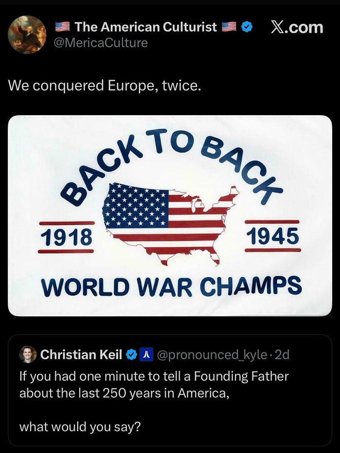 Social media post showing Americans confidently boasting about conquering Europe in world wars.