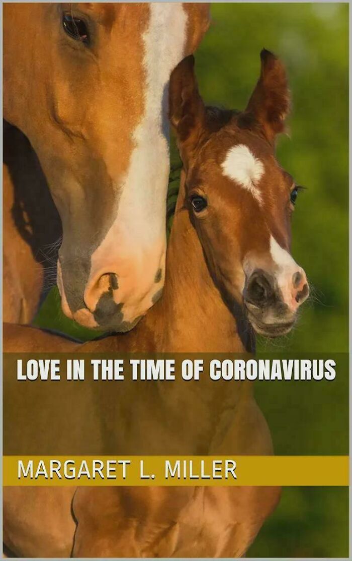 Book cover featuring a close-up of two horses with the title love in the time of coronavirus and author name.