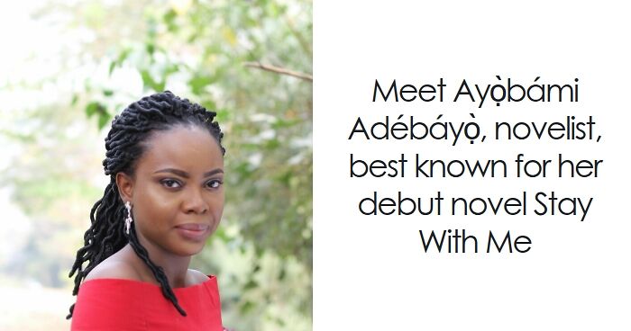 Ayobami Adebayo: Bio And Career Highlights