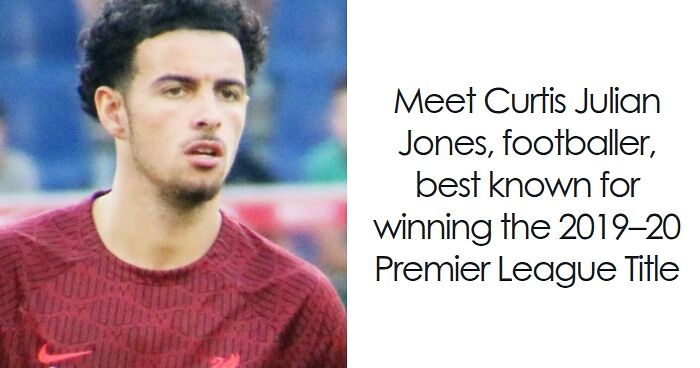 Curtis Jones: Bio And Career Highlights