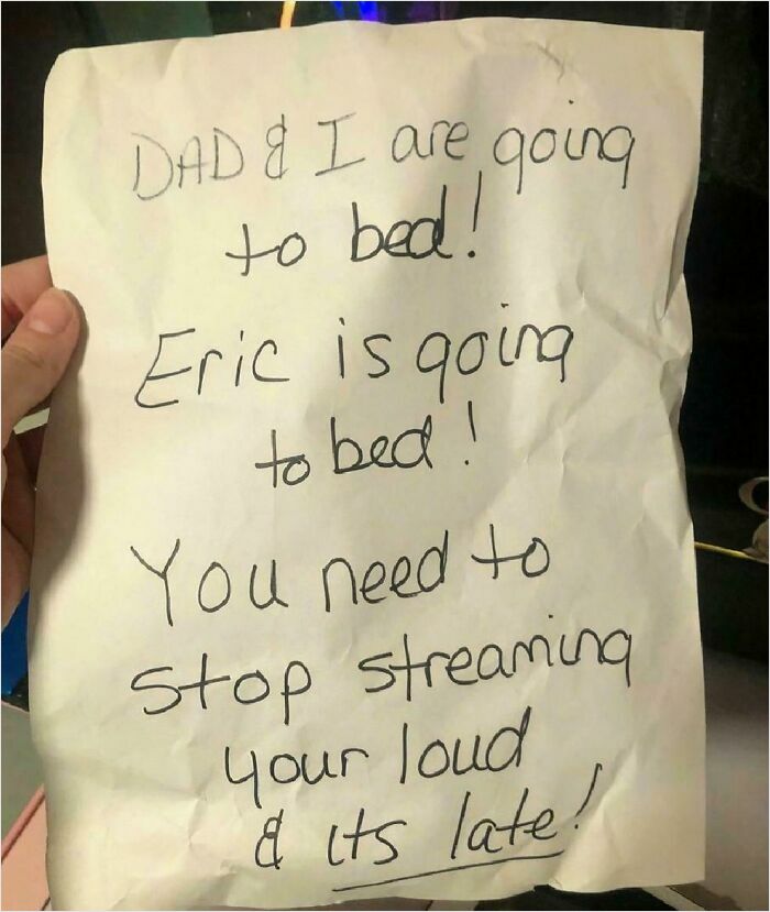 Handwritten parent note telling Eric to stop streaming because everyone is going to bed late, a creative and amusing note.