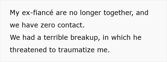 Text on a white background describing an ex-fiancé relationship ending after a traumatic breakup with zero contact. Text on a white background describing an ex-fiancé relationship ending after a traumatic breakup with zero contact.