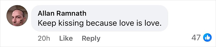 Screenshot of comment saying Keep kissing because love is love, linked to gay couple responds after viral New Year’s Eve kiss Screenshot of comment saying Keep kissing because love is love, linked to gay couple responds after viral New Year’s Eve kiss