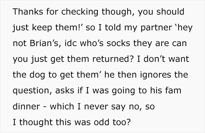Man tries to convince girlfriend he didn&rsquo;t cheat while fancy designer socks in their home imply otherwise.