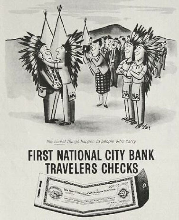 Vintage ad depicting people in Native American headdresses promoting First National City Bank travelers checks, reflecting changing values.