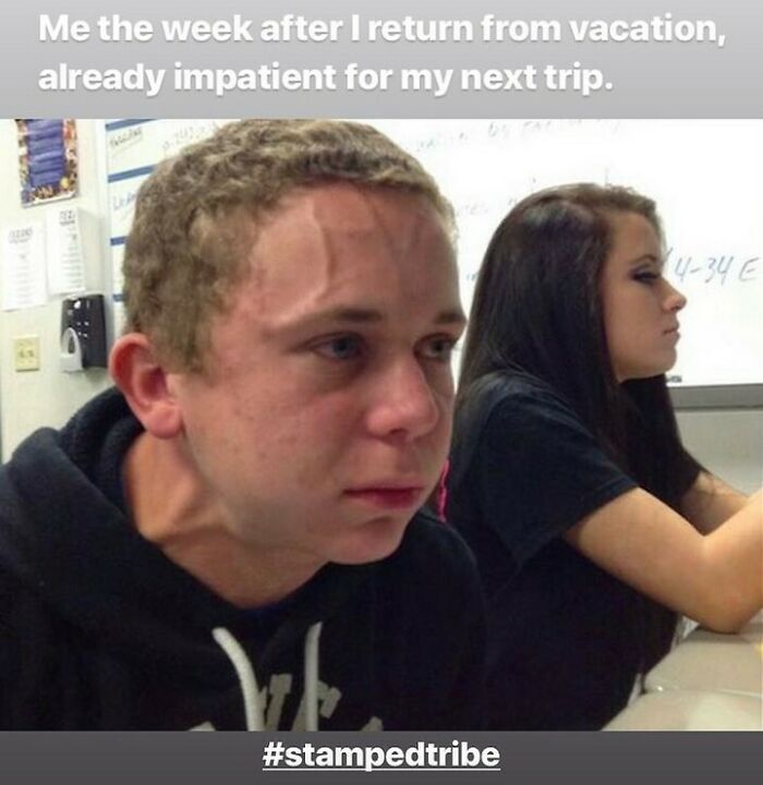 Young man straining to hold back emotions, caption about impatience for next trip after vacation, travel memes humor.