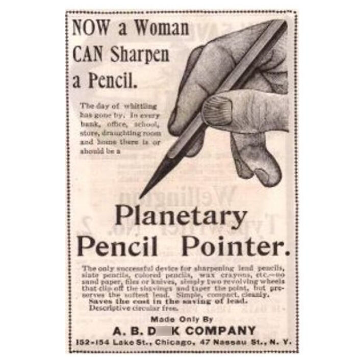 In The 1890s, Sharpening Pencils (Or Other Writing Implements) Involved Sandpaper, Knives, And Files And This Kind Of Activity Was Not Appropriate For Women