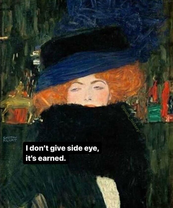 Classical art meme featuring a woman with red hair and side eye, captioned about earned side eye humor.