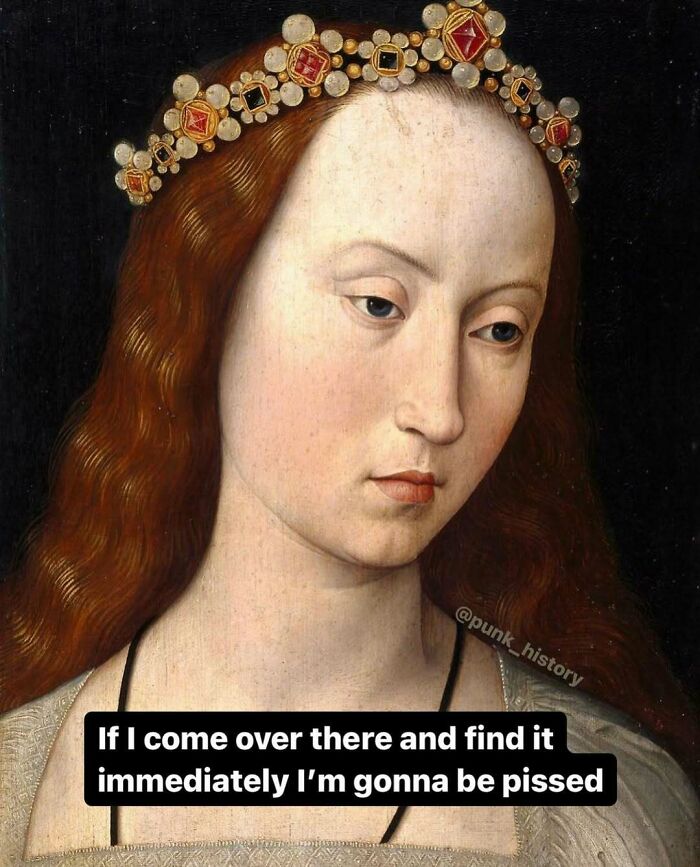 Portrait of a woman in classical art style with a humorous meme caption about being annoyed if something is found immediately.