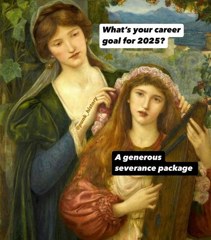 Two women in classical art meme, one asking about career goals, the other replying about a generous severance package.