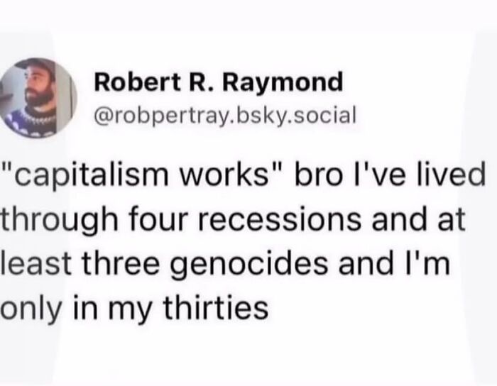 Text meme by Robert R. Raymond expressing cynicism about capitalism, featured in funny and relatable therapy memes.