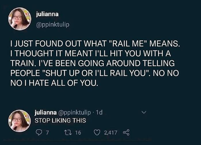 Twitter post by user julianna humorously misunderstanding the phrase rail me, relatable therapy meme about miscommunication.