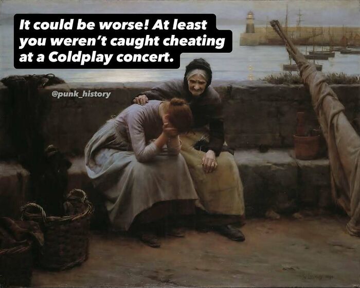 Classical art meme showing an older woman comforting a younger woman by the sea with humorous modern text overlay.