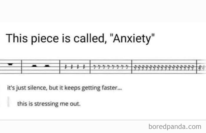 Musical notes titled Anxiety showing silence that speeds up, illustrating stress in funny and relatable therapy memes.