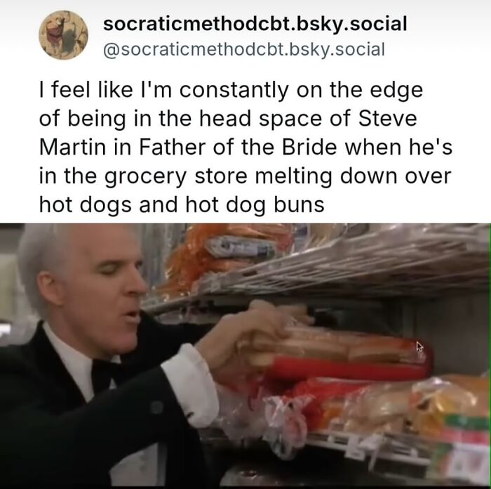 Therapy meme showing Steve Martin in a grocery store meltdown over hot dogs and hot dog buns, relatable and funny.