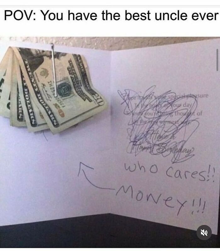 Funny random meme showing a birthday card with cash and a handwritten note about money and uncle humor.