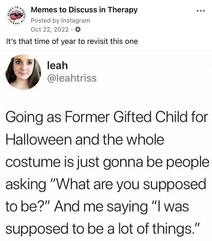 Funny and relatable therapy meme about feeling misunderstood as a former gifted child during Halloween costume talks.