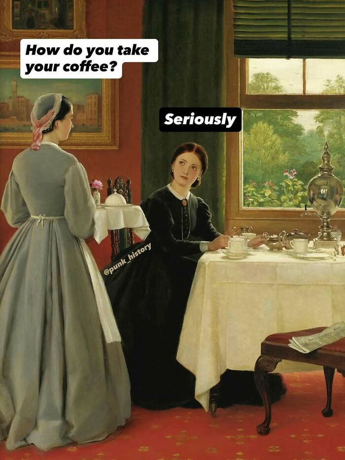 Classical art meme showing a Victorian woman asking how another takes coffee, highlighting hilarious classical art memes.