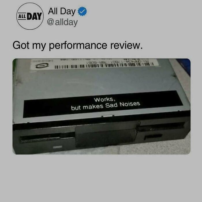 A meme showing a device labeled Works but makes sad noises, representing work memes with humor or sadness.