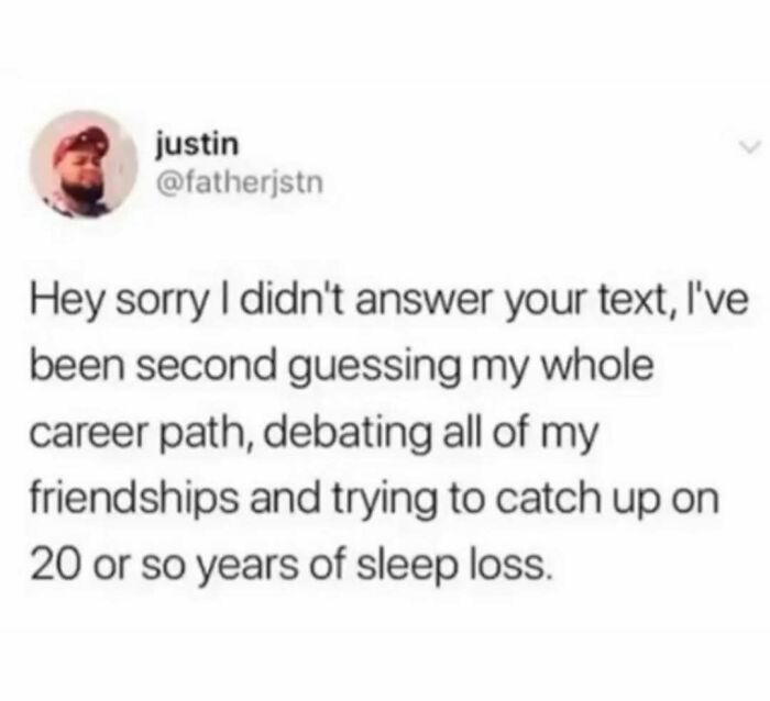 Social media meme about second guessing career and friendships, relatable funny memes to distract from stress and avoidance.