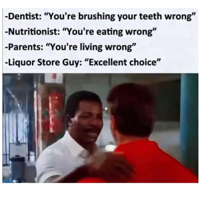 Man in white shirt reassuring another man in red shirt with funny captions about being wrong by dentist, nutritionist, and parents.