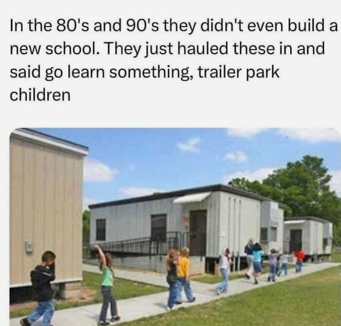 Children walking outside near portable classrooms with a humorous meme about old school buildings in funny memes collection.