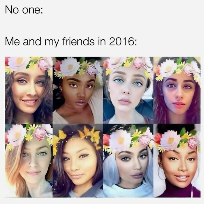 Eight women with flower crown filters on their faces, a funny meme from 2016 to distract from avoiding tasks.