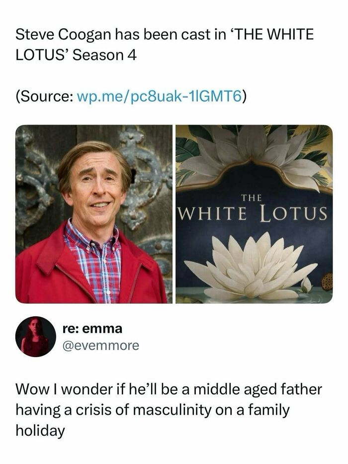 Meme about Steve Coogan cast in The White Lotus with a humorous take on middle aged father and masculinity crisis.