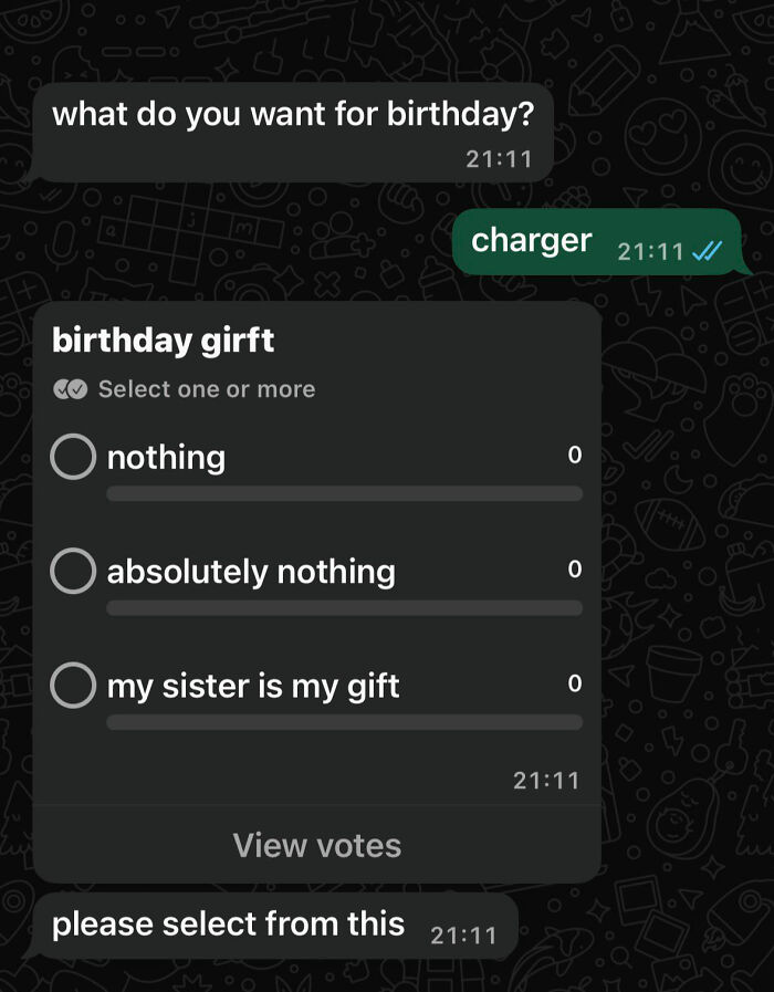 Funny screenshot of a birthday poll with options nothing, absolutely nothing, and my sister is my gift, causing distraction.