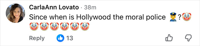 Facebook comment by CarlaAnn Lovato questioning Hollywood as moral police with multiple clown emojis and a police officer emoji.