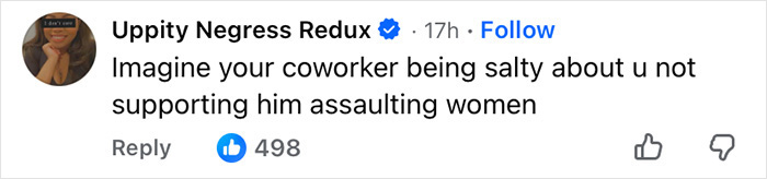 Comment on social media expressing frustration about a coworker&rsquo;s behavior related to assaulting women.
