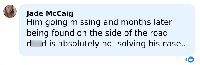 Facebook comment saying a man later found dead does not equal solving his Dallas missing persons case. Facebook comment saying a man later found dead does not equal solving his Dallas missing persons case.