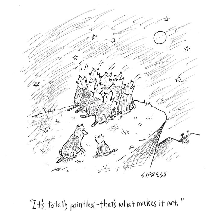 New Yorker cartoon by David Sipress showing wolves howling at the moon with the caption about the pointlessness of art.