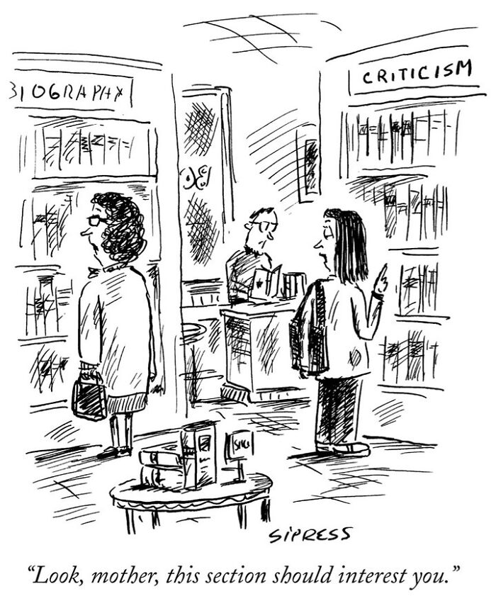 New Yorker cartoon by David Sipress showing people in a bookstore near the criticism and biography sections.