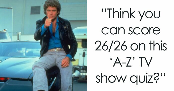 Only Those Who Watch A Lot Of TV Can Score 26/26 On This A-Z Quiz