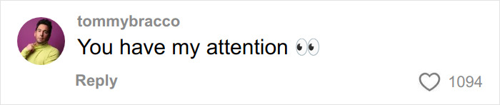 Comment by tommybracco saying You have my attention with eye emojis, related to woman’s cream cheese review internet buzz. Comment by tommybracco saying You have my attention with eye emojis, related to woman’s cream cheese review internet buzz.