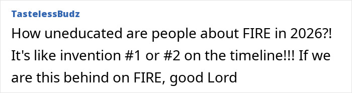 Comment from TastelessBudz expressing concern about how uneducated people are about fire safety in 2026 amid Swiss resort blaze tragedy. Comment from TastelessBudz expressing concern about how uneducated people are about fire safety in 2026 amid Swiss resort blaze tragedy.