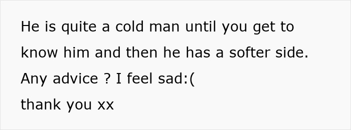 Text post describing a man perceived as cold until known, with a request for advice on feeling sad.